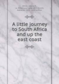 A little journey to South Africa and up the east coast