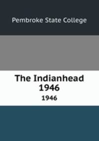 The Indianhead. 1946