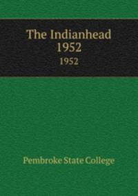 The Indianhead. 1952