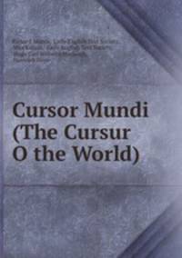 Cursor Mundi (The Cursur O the World).