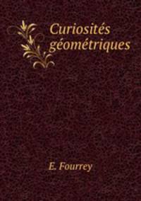 Curiosites geometriques