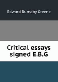 Critical essays signed E.B.G