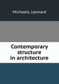 Contemporary structure in architecture