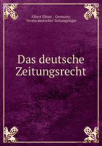 Das deutsche Zeitungsrecht.