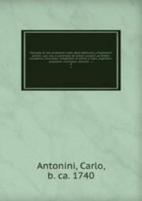 Manuale di varj ornamenti tratti dalle fabbriche, e frammenti antichi : per uso, e commodo de` pittori, scultori, architetti, scarpellini, stuccatori, intagliatori di pietre, e legni, argentieri, giojellieri, ricamatori, ebanisti & c.. 4