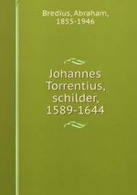 Johannes Torrentius, schilder, 1589-1644