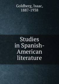 Studies in Spanish-American literature