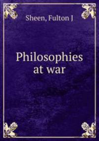 Philosophies at war