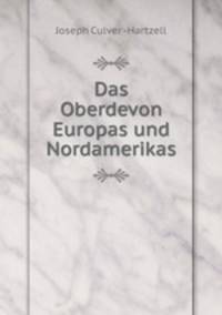 Das Oberdevon Europas und Nordamerikas.