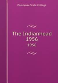 The Indianhead. 1956