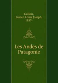 Les Andes de Patagonie