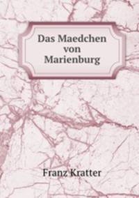 Das Maedchen von Marienburg