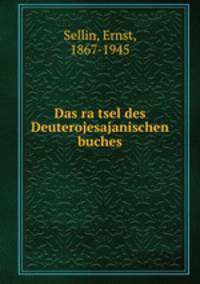 Das ratsel des Deuterojesajanischen buches