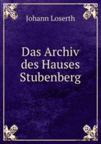 Das Archiv des Hauses Stubenberg