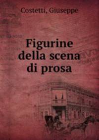 Figurine della scena di prosa