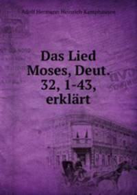 Das Lied Moses, Deut. 32, 1-43, erklart