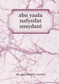 abu yaala nafysifat suaydani