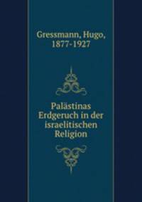 Palastinas Erdgeruch in der israelitischen Religion