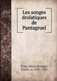 Les songes drolatiques de Pantagruel