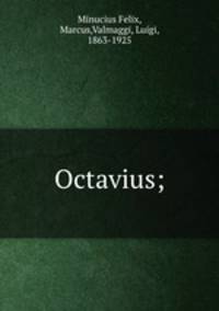 Octavius;