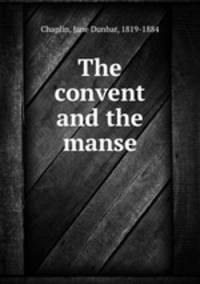 The convent and the manse