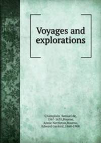 Voyages and explorations