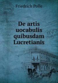De artis uocabulis quibusdam Lucretianis