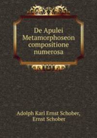 De Apulei Metamorphoseon compositione numerosa