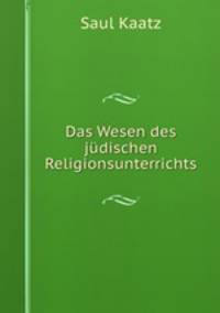 Das Wesen des judischen Religionsunterrichts