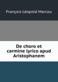 De choro et carmine lyrico apud Aristophanem