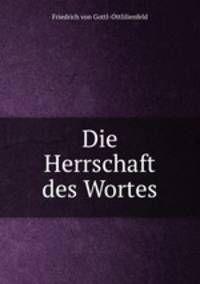 Die Herrschaft des Wortes