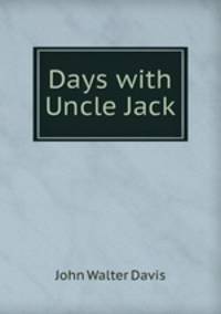 Days with Uncle Jack
