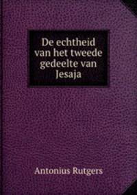 De echtheid van het tweede gedeelte van Jesaja
