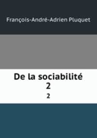 De la sociabilit. 2