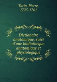Dictionaire anatomique, suivi d