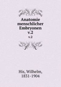 Anatomie menschlicher Embryonen. v.2