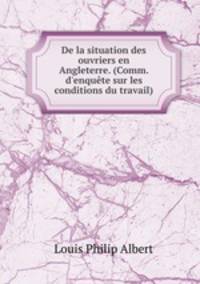 De la situation des ouvriers en Angleterre. (Comm. d