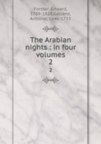 The Arabian nights : in four volumes. 2