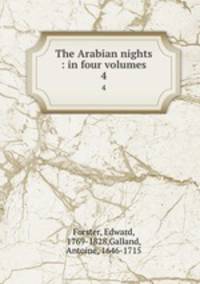 The Arabian nights : in four volumes. 4