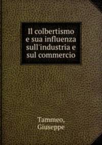 Il colbertismo e sua influenza sull