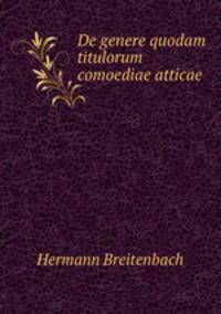 De genere quodam titulorum comoediae atticae