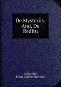 De Mysteriis: And, De Reditu