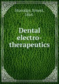 Dental electro-therapeutics
