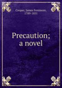 Precaution; a novel