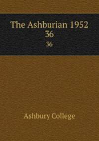 The Ashburian 1952. 36