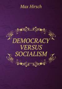 DEMOCRACY VERSUS SOCIALISM