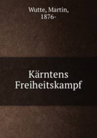 Karntens Freiheitskampf