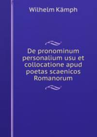 De pronominum personalium usu et collocatione apud poetas scaenicos Romanorum