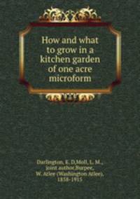 How and what to grow in a kitchen garden of one acre microform