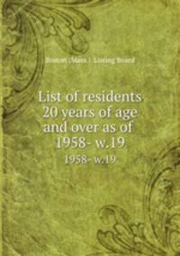 List of residents 20 years of age and over as of . 1958- w.19